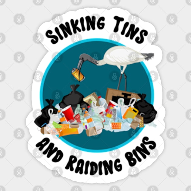 Sinking Tins And Raiding Bins | Aussie Bin Chicken Ibis Sticker by WebStarCreative